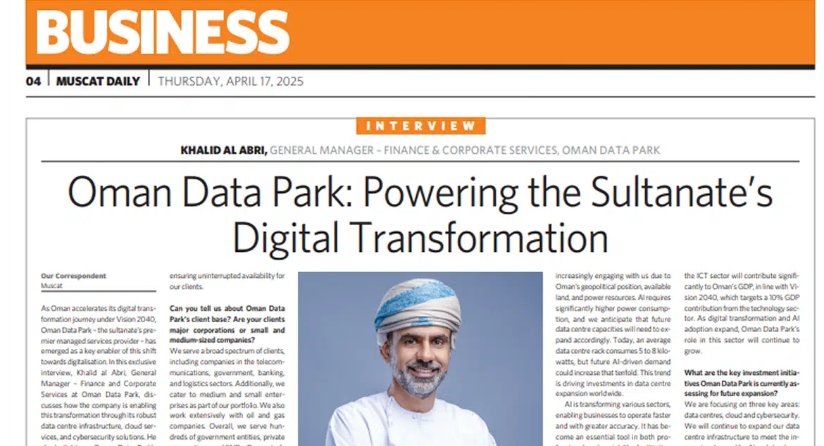 Oman Data Park: Powering the Sultanate’s Digital Transformation